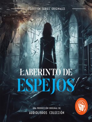 cover image of Laberinto de espejos